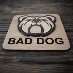 Ξύλινη Πινακίδα Υπάρχει Σκύλος/"Bad Dog" 4 €9,99