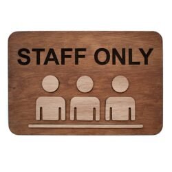 Ξύλινη Πινακίδα Staff Only